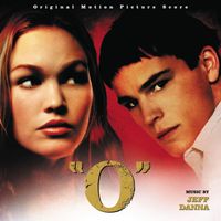 Jeff Danna - "O" (Original Motion Picture Score)
