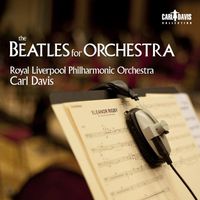 Carl Davis - The Beatles for Orchestra