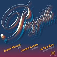 Jason Vieaux - The Music of Astor Piazzolla