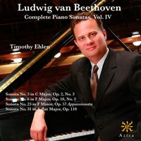 Timothy Ehlen - Beethoven: Complete Piano Sonatas, Vol. IV