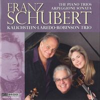 Kalichstein-Laredo-Robinson Trio - Schubert: Chamber Works
