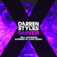 Darren Styles - Quiver (Will Atkinson Summer Of Love Remix)