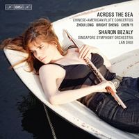 Sharon Bezaly - Across the Sea - Chinese-American Flute Concertos