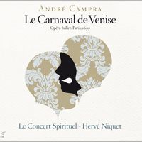 Hervé Niquet - Campra: Le Carnaval de Venise