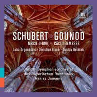 Mariss Jansons - Schubert: Messe G-Dur - Gounod: Cäcilienmesse