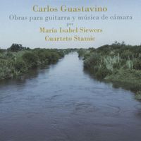 Maria Isabel Siewers - Guastavino: Obras para guitarra y musica de camara
