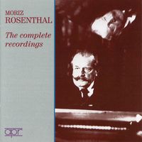 Moriz Rosenthal - The Complete Recordings (Recorded 1928-1942)