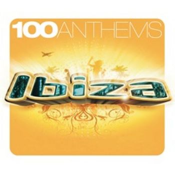 Various Artists - 100 Anthems: Ibiza