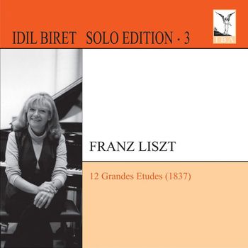 Idil Biret - Idil Biret Solo Edition, Vol. 3