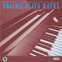 Minoru Nojima - Nojima Plays Ravel