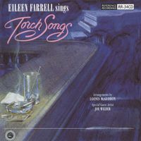 Eileen Farrell - Eileen Farrell Sings Torch Songs