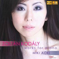 Miki Aoki - Kodaly: Works for Piano
