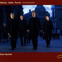 Acies Quartett - Debussy, Gulda & Puccini: String Quartets