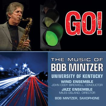 Bob Mintzer - Go!: The Music of Bob Mintzer