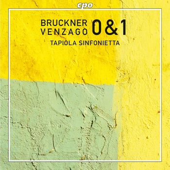 Mario Venzago - Bruckner: Symphonies Nos. 0 & 1