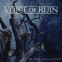 Voice Of Ruin - Bloody Salvation