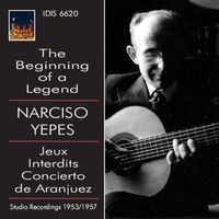 Narciso Yepes - The Beginning of a Legend