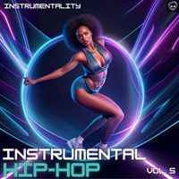 INSTRUMENTALITY - Instrumental Hip-Hop, Vol. 5