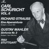 Carl Schuricht - Strauss: Eine Alpensinfonie - Mahler: Symphony No. 3 (1955, 1960)