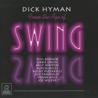 Dick Hyman - From the Age of Swing