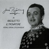 Jussi Björling - Jussi Björling in Rigoletto & Il Trovatore