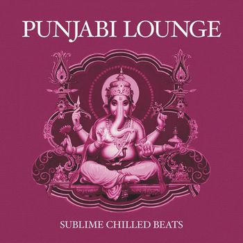 Various Artists - Bar de Lune Presents Punjabi Lounge