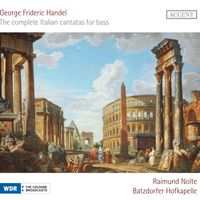 Raimund Nolte - Handel: The Complete Italian Cantatas for Bass