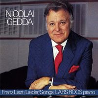 Nicolai Gedda - Liszt: Lieder / Songs