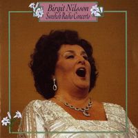Birgit Nilsson - Birgit Nilsson: Swedish Radio Concerts (1947-1961)