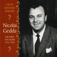 Nicolai Gedda - Nicolai Gedda: The First Ten Years, 1952-1962