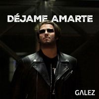 Galez - Déjame Amarte