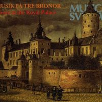 Hans Davidsson - Musik på Tre Kronor - Music at the Royal Palace