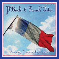 Anthony Newman - Bach: 6 French Suites