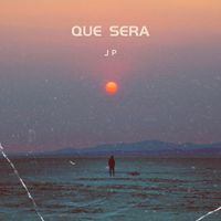 JP - Que Sera (Explicit)
