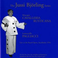 Jussi Björling - The Jussi Björling Series (1954): Cavalleria Rusticana - Pagliacci