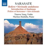 Tianwa Yang - Sarasate: Violin and Piano Music, Vol. 3