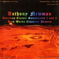 Anthony Newman - Newman: American Classic Symphonies Nos. 1 & 2