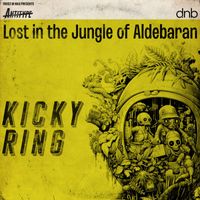 Kicky Ring - Lost in the Jungle of Aldebaran