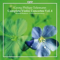 Elizabeth Wallfisch - Telemann: Complete Violin Concertos, Vol. 4