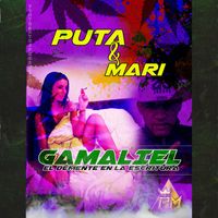 Gamaliel - Puta & Mari (Explicit)