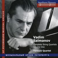Taneyev Quartet - Salmanov: Complete String Quartets, Vol. 1
