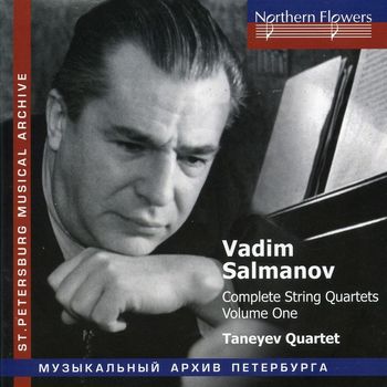 Taneyev Quartet - Salmanov: Complete String Quartets, Vol. 1
