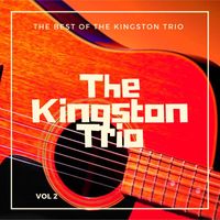 The Kingston Trio - The Best Of The Kingston Trio, Vol. 2