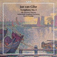David Porcelijn - Gilse: Symphony No. 3