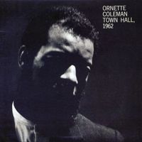 Ornette Coleman - Town Hall (1962)