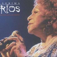 Lágrima Ríos - Cancion para mi pueblo