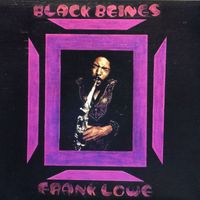 Frank Lowe - Black Beings