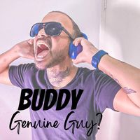Buddy - Genuine Guy? (Explicit)