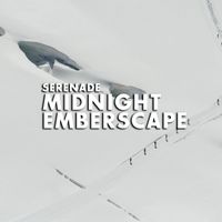 Serenade - Midnight Emberscape