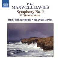 Peter Maxwell Davies - Maxwell Davies: Symphony No. 2 - St. Thomas Wake